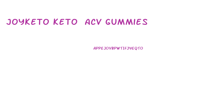 Joyketo Keto Acv Gummies