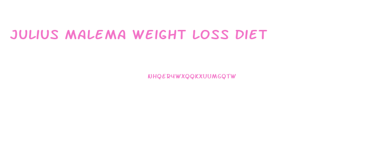 Julius Malema Weight Loss Diet