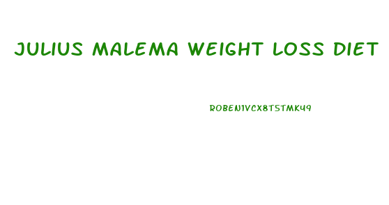 Julius Malema Weight Loss Diet