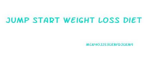 Jump Start Weight Loss Diet