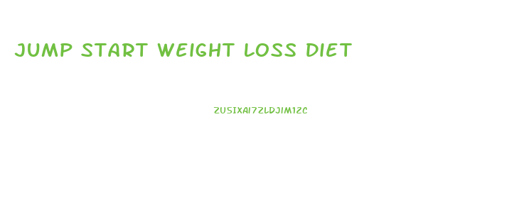 Jump Start Weight Loss Diet