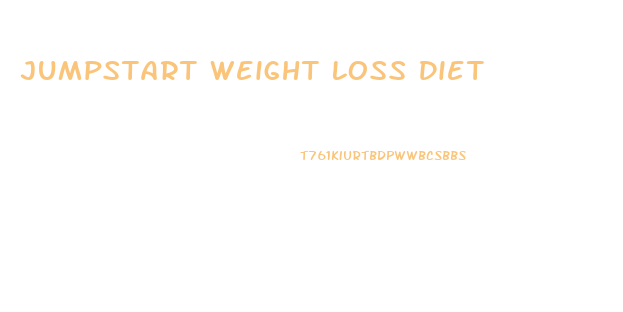 Jumpstart Weight Loss Diet