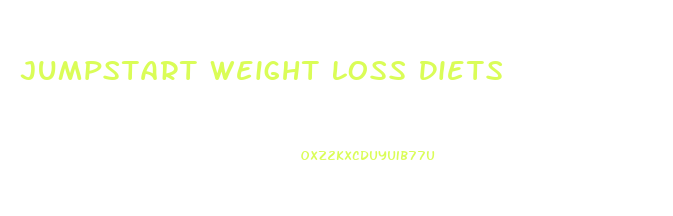 Jumpstart Weight Loss Diets