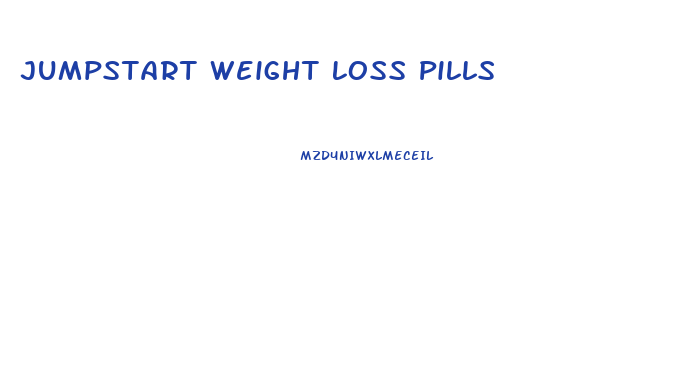 Jumpstart Weight Loss Pills