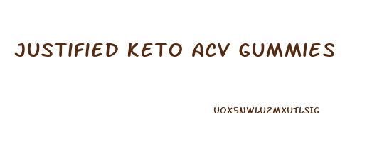 Justified Keto Acv Gummies