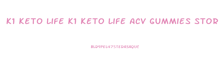 K1 Keto Life K1 Keto Life Acv Gummies Stores