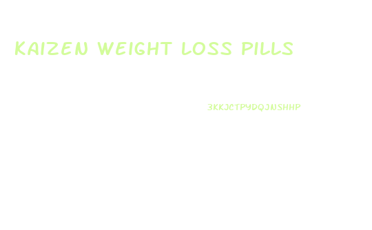 Kaizen Weight Loss Pills