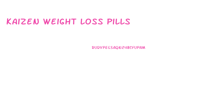 Kaizen Weight Loss Pills