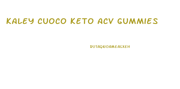 Kaley Cuoco Keto Acv Gummies