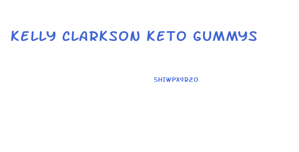 Kelly Clarkson Keto Gummys