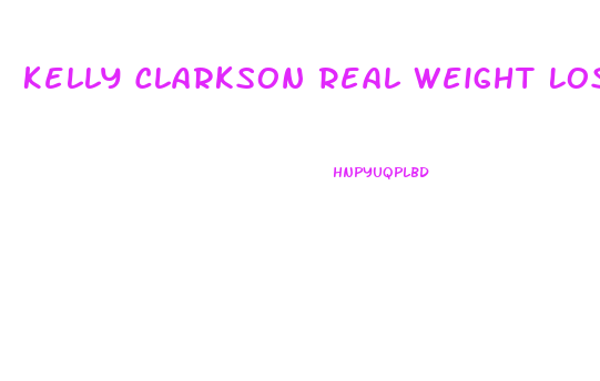 Kelly Clarkson Real Weight Loss
