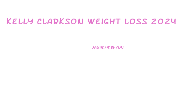 Kelly Clarkson Weight Loss 2024 Photos