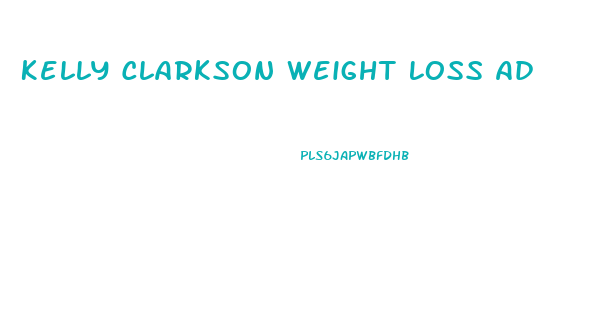 Kelly Clarkson Weight Loss Ad