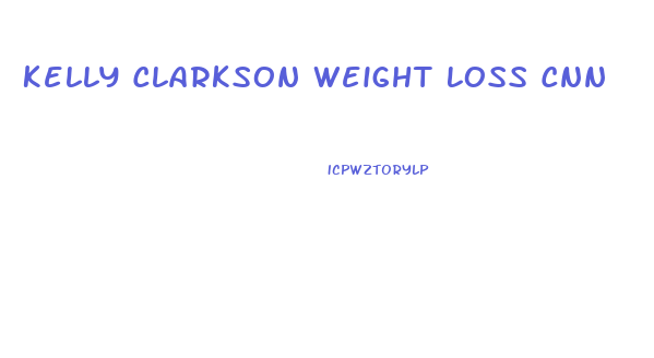 Kelly Clarkson Weight Loss Cnn