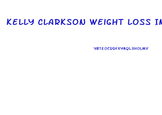 Kelly Clarkson Weight Loss In 2024 Diet