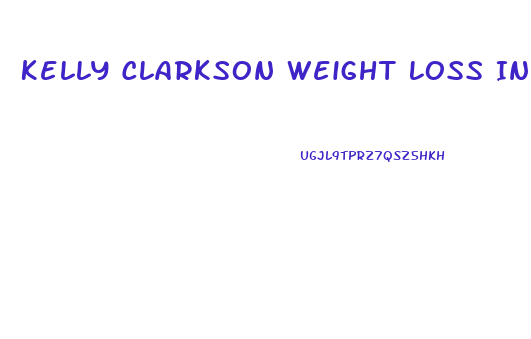 Kelly Clarkson Weight Loss Instagram