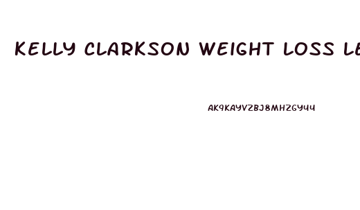 Kelly Clarkson Weight Loss Lectin