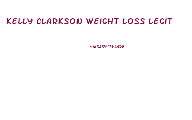 Kelly Clarkson Weight Loss Legit