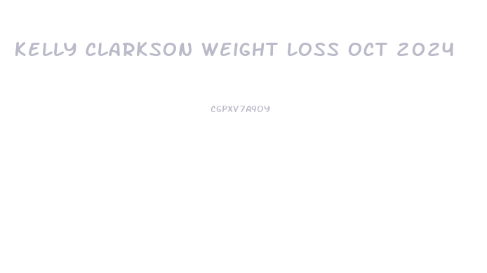 Kelly Clarkson Weight Loss Oct 2024