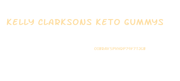 Kelly Clarksons Keto Gummys