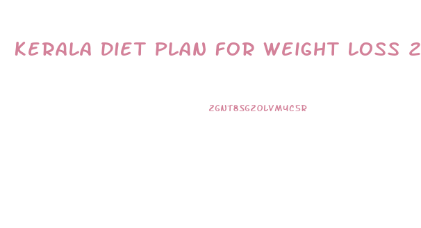 Kerala Diet Plan For Weight Loss 2024 Calories