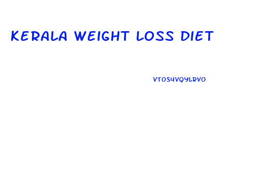 Kerala Weight Loss Diet