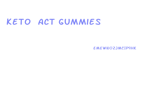 Keto Act Gummies