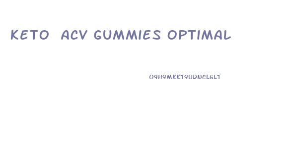 Keto Acv Gummies Optimal