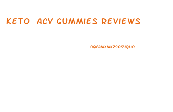 Keto Acv Gummies Reviews