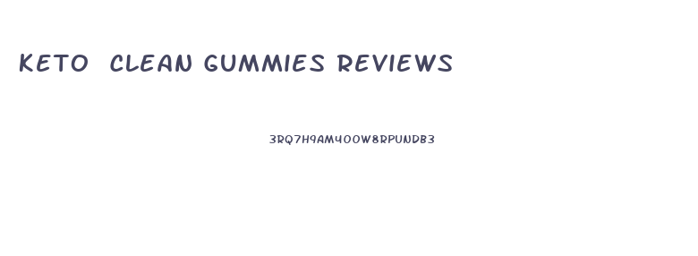 Keto Clean Gummies Reviews