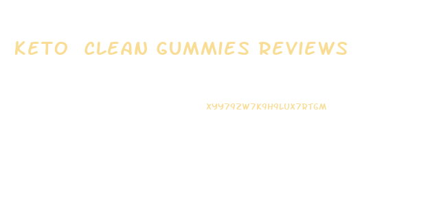 Keto Clean Gummies Reviews