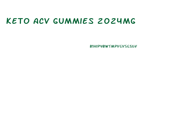 Keto Acv Gummies 2024mg