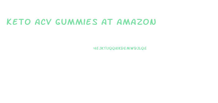 Keto Acv Gummies At Amazon