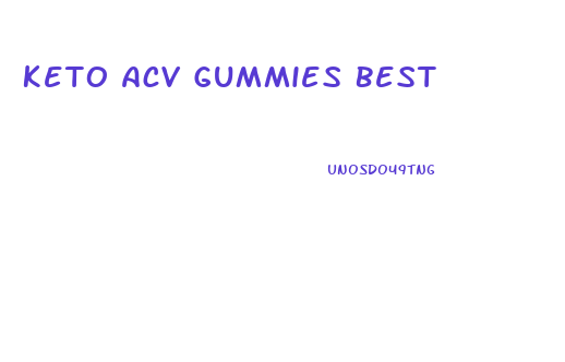 Keto Acv Gummies Best