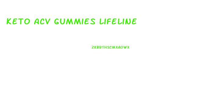 Keto Acv Gummies Lifeline