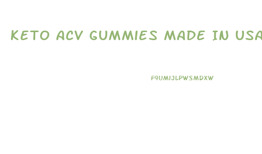Keto Acv Gummies Made In Usa