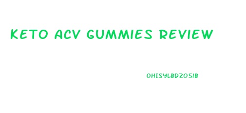Keto Acv Gummies Review