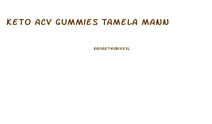 Keto Acv Gummies Tamela Mann