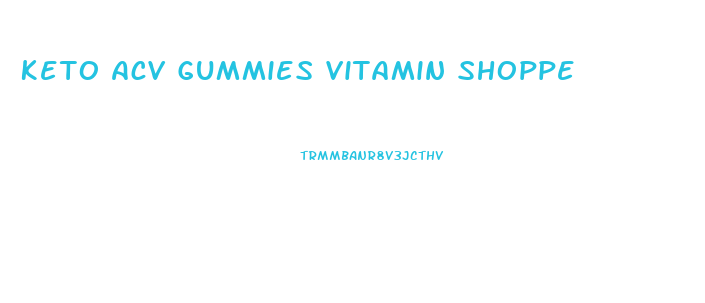 Keto Acv Gummies Vitamin Shoppe