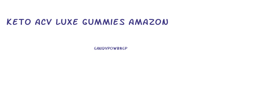 Keto Acv Luxe Gummies Amazon