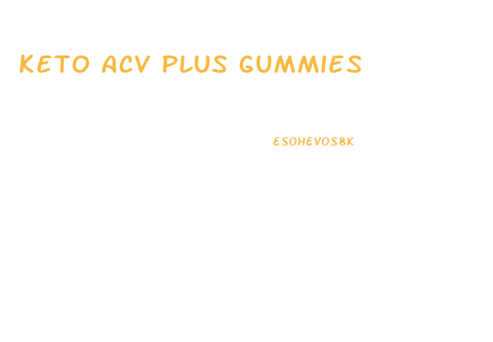Keto Acv Plus Gummies