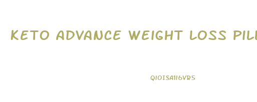 Keto Advance Weight Loss Pills