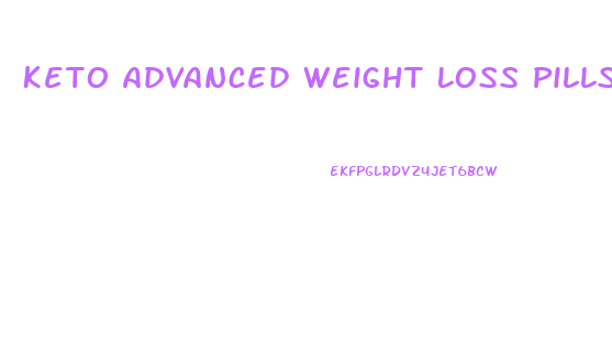 Keto Advanced Weight Loss Pills And Apple Cider Vinegar