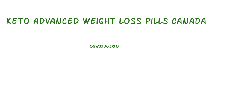 Keto Advanced Weight Loss Pills Canada