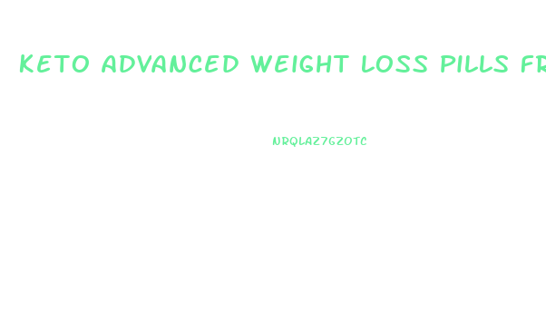 Keto Advanced Weight Loss Pills Free Trial