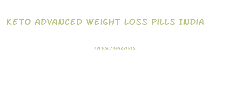 Keto Advanced Weight Loss Pills India