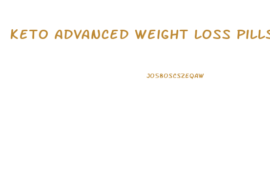 Keto Advanced Weight Loss Pills Ingredients