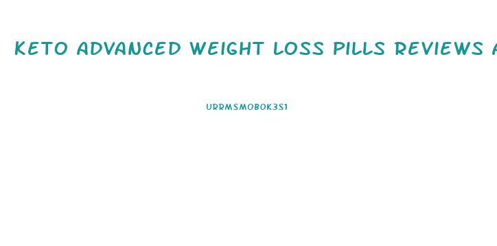 Keto Advanced Weight Loss Pills Reviews Australia