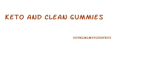 Keto And Clean Gummies