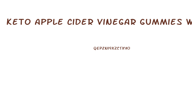 Keto Apple Cider Vinegar Gummies Where To Buy